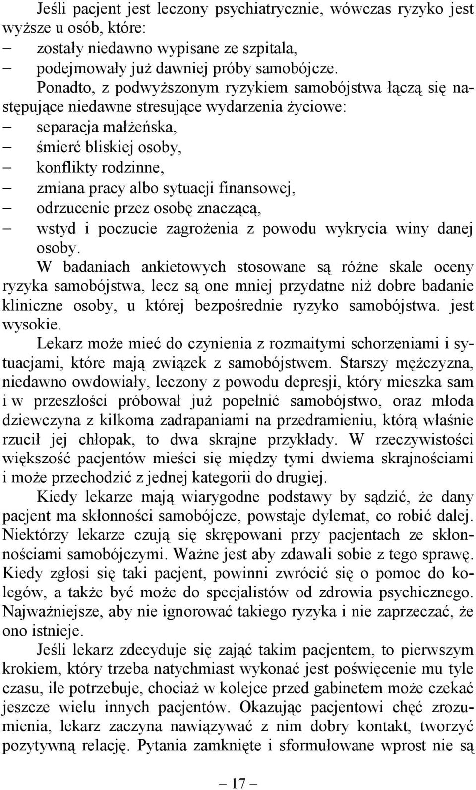 finansowej, odrzucenie przez osobę znaczącą, wstyd i poczucie zagrożenia z powodu wykrycia winy danej osoby.