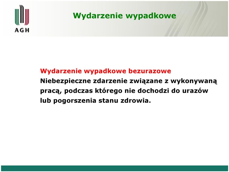 z wykonywaną pracą, podczas którego nie