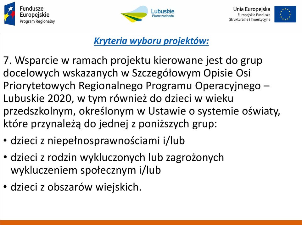 Ustawie o systemie oświaty, które przynależą do jednej z poniższych grup: dzieci z niepełnosprawnościami i/lub