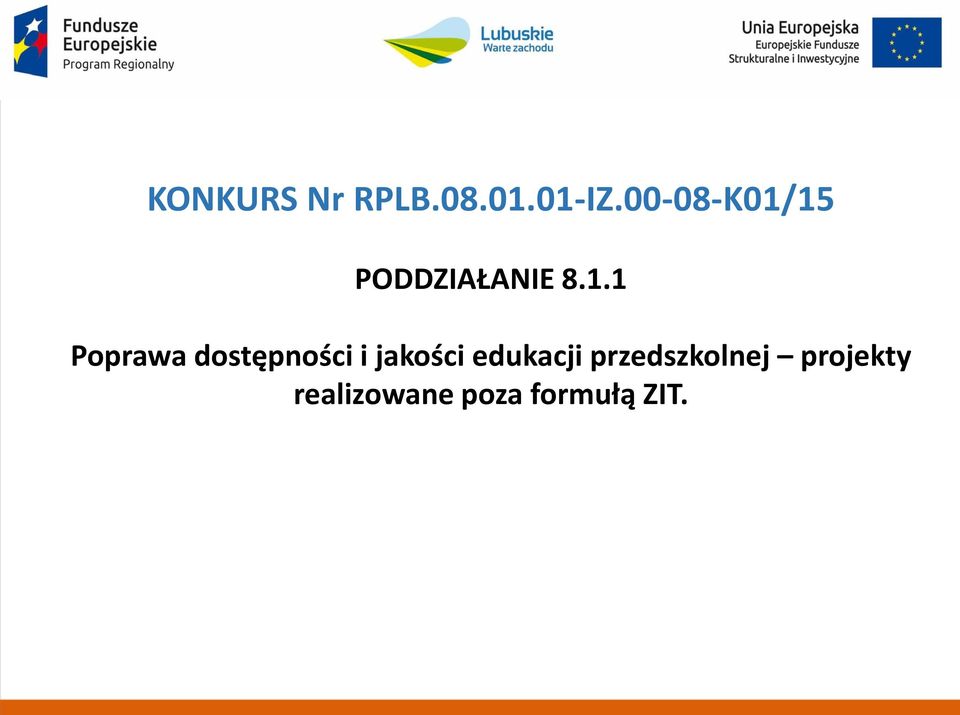 15 PODDZIAŁANIE 8.1.1 Poprawa