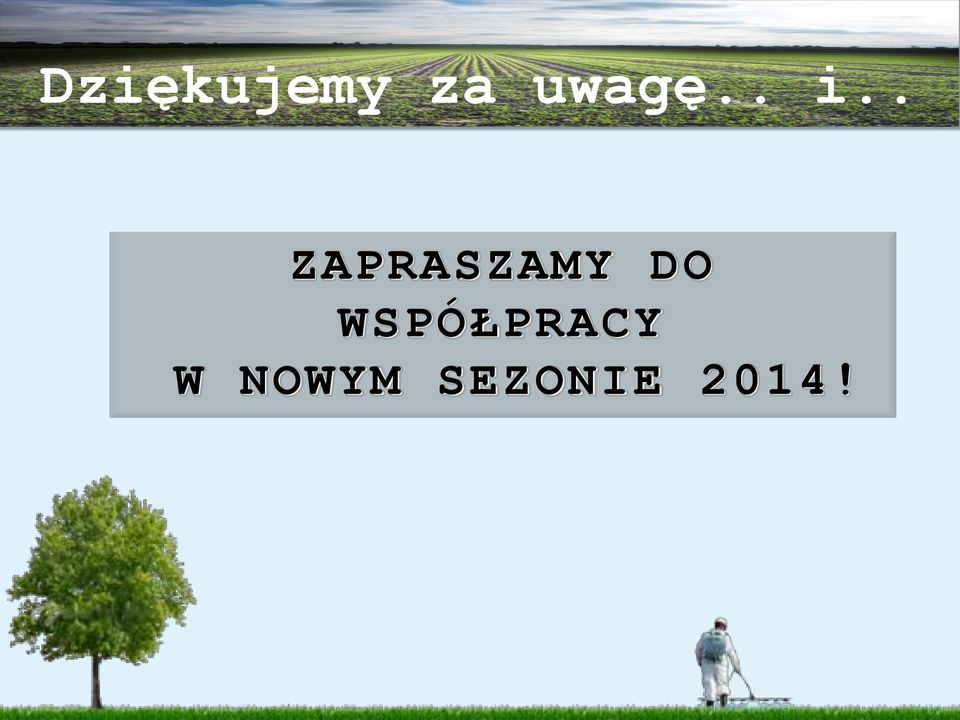 . ZAPRASZAMY DO