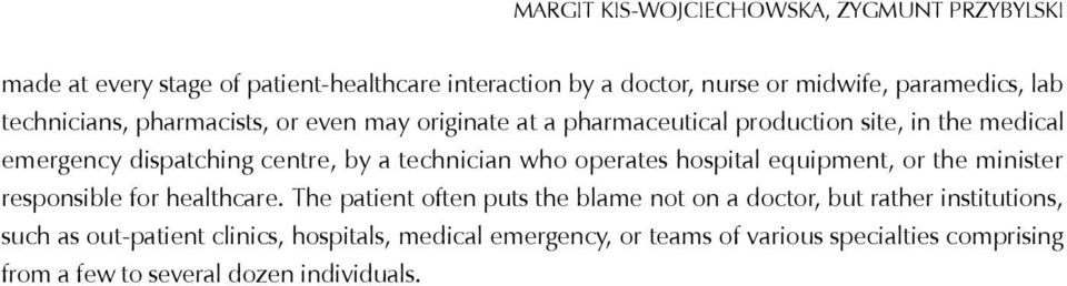 who operates hospital equipment, or the minister responsible for healthcare.