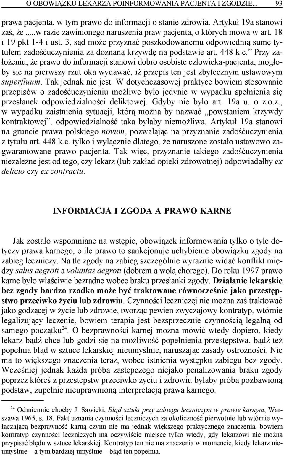 3, sąd może przyznać poszkodowanemu odpowiednią sumę tytułem zadośćucz