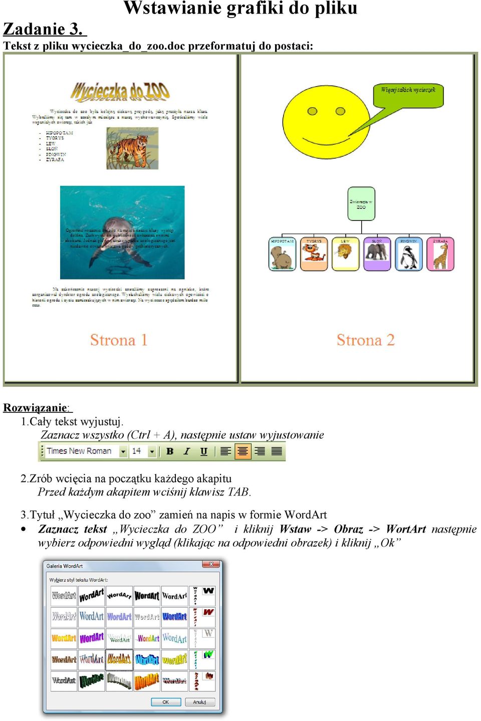 Zrób wcięcia na początku każdego akapitu Przed każdym akapitem wciśnij klawisz TAB. 3.