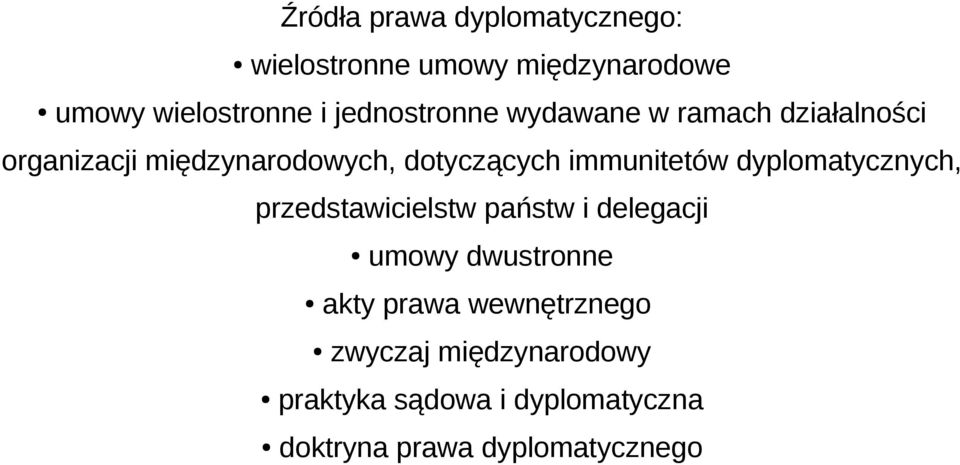 immunitetów dyplomatycznych, przedstawicielstw państw i delegacji umowy dwustronne akty