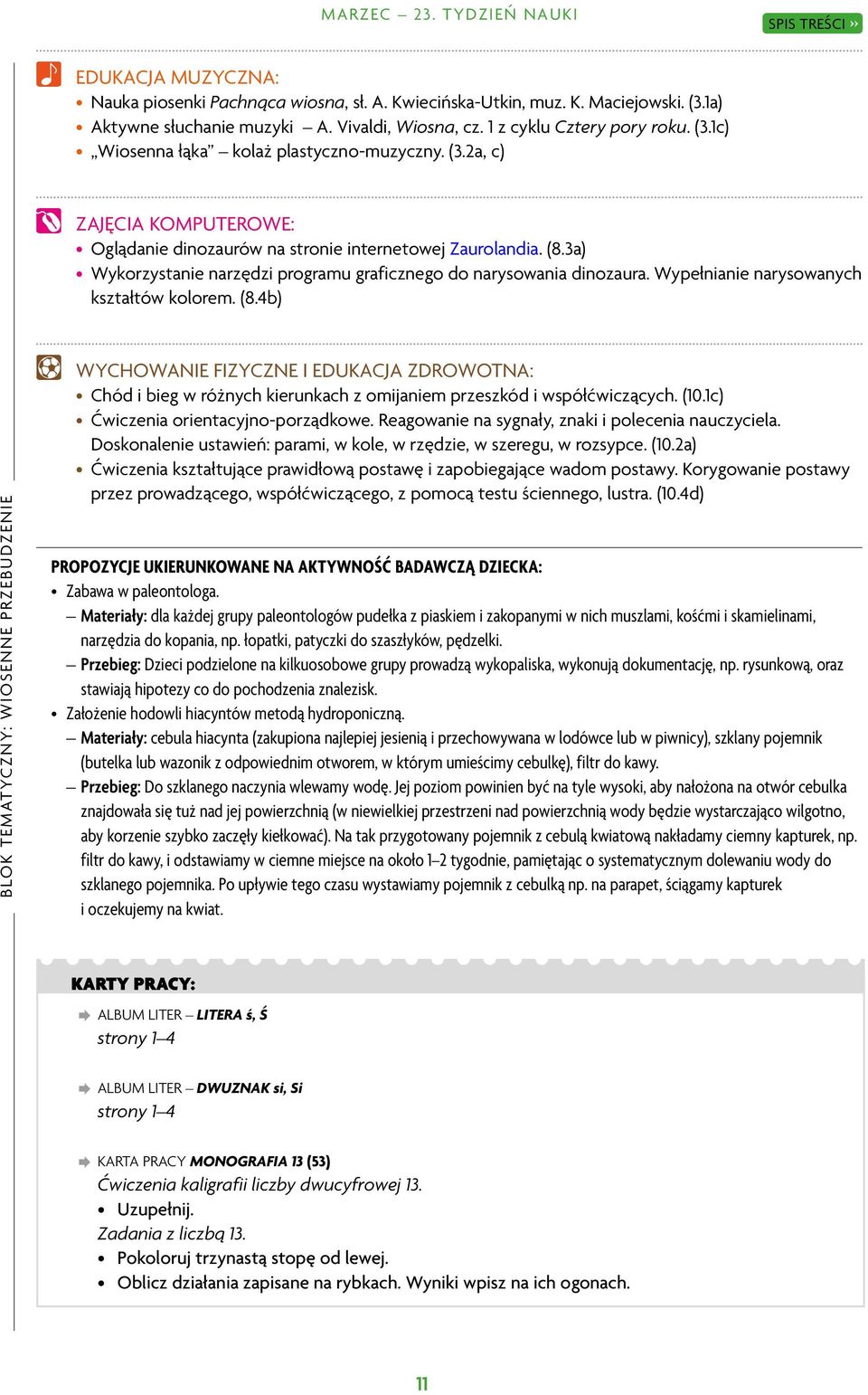 3a) Wykorzystanie narzędzi programu graficznego do narysowania dinozaura. Wypełnianie narysowanych kształtów kolorem. (8.