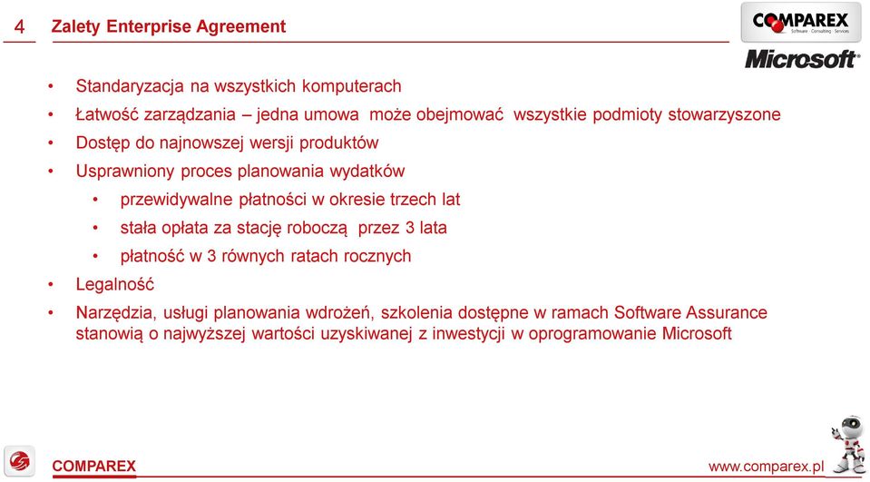 okresie trzech lat stała opłata za stację roboczą przez 3 lata płatność w 3 równych ratach rocznych Legalność Narzędzia, usługi