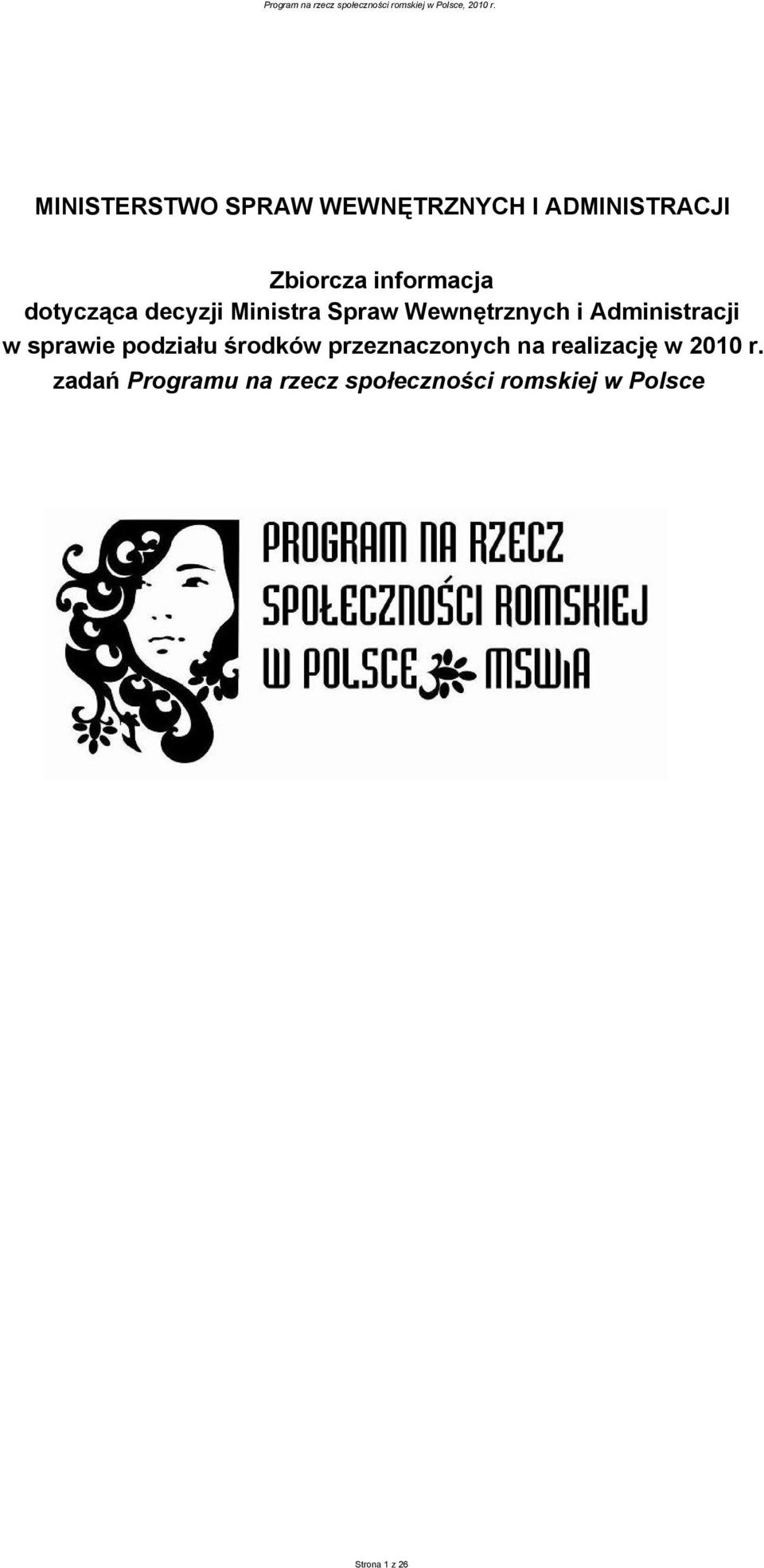 dotycząca decyzji Ministra Spraw Wewnętrzch i Administracji w sprawie