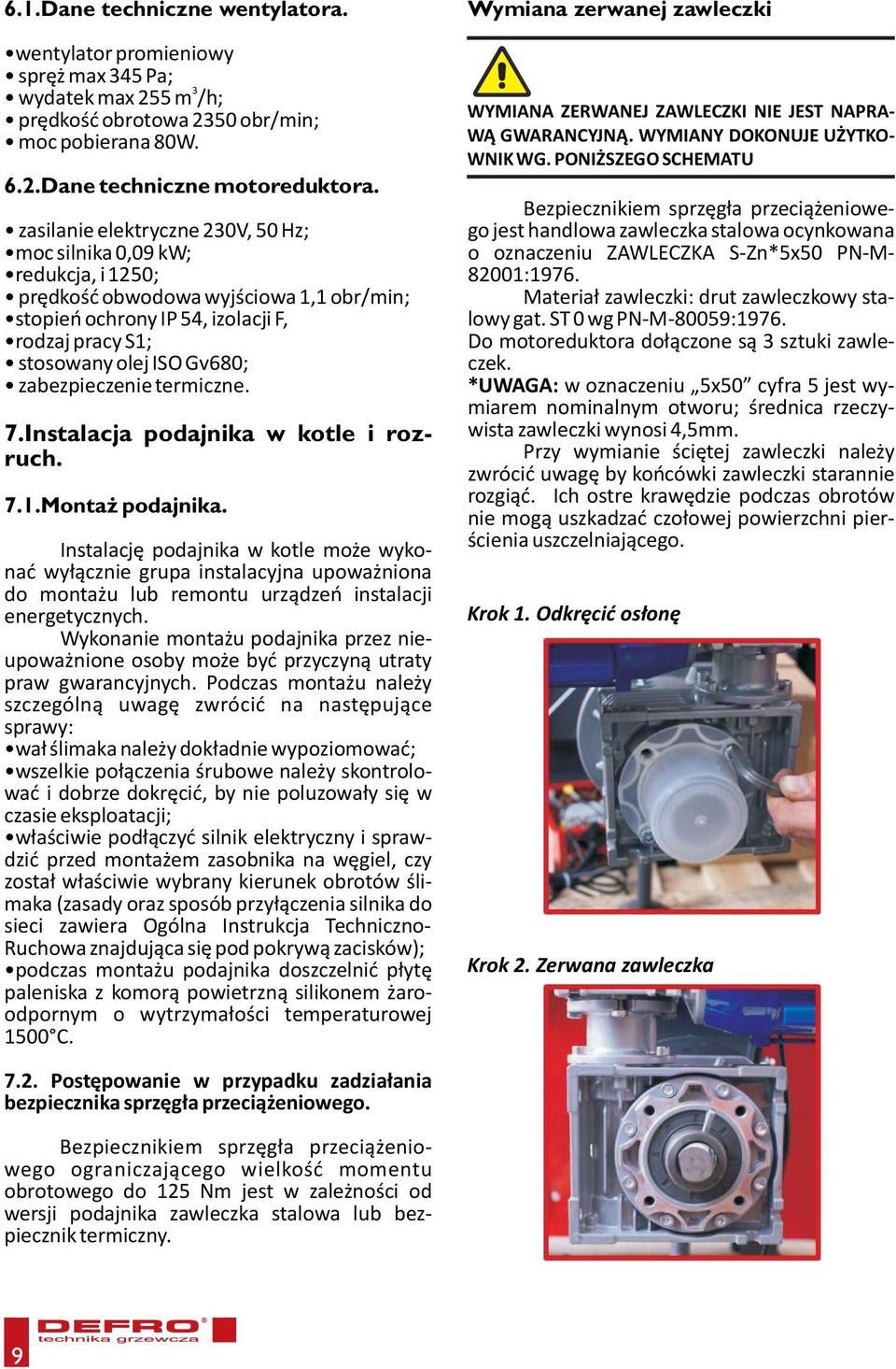 zabezpieczenie termiczne. 7.Instalacja podajnika w kotle i rozruch. 7.1.Montaż podajnika.