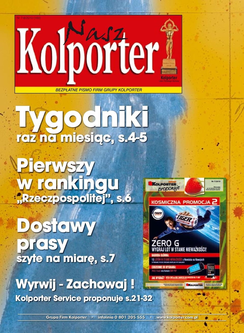 4-5 Pierwszy w rankingu Rzeczpospolitej, s.6 Dostawy prasy szyte na miarê, s.