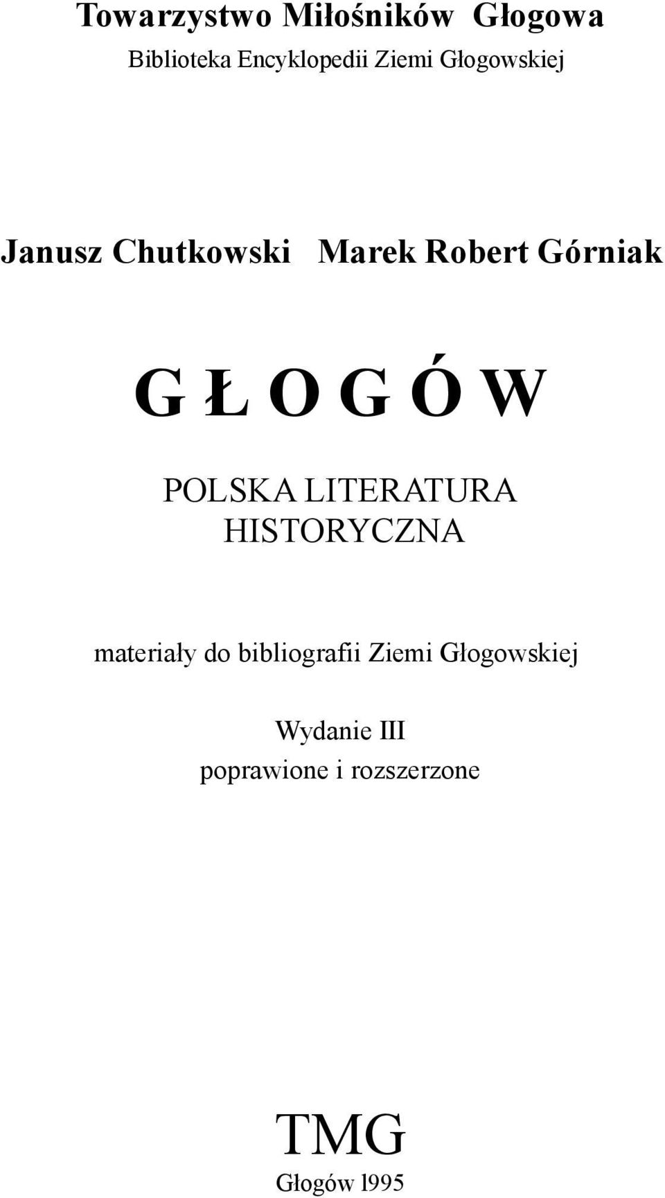 POLSKA LITERATURA HISTORYCZNA materiały do bibliografii Ziemi