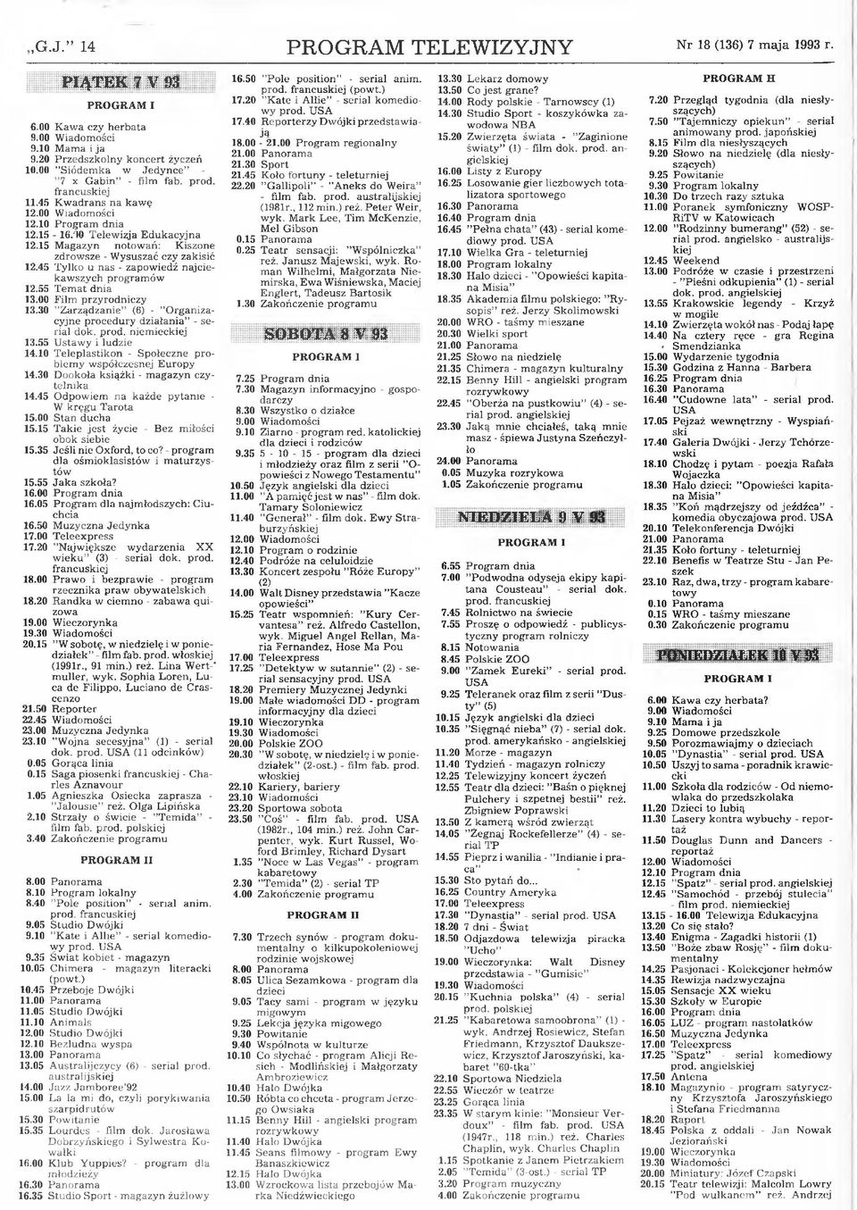 15 M agazyn notow ań: Kiszone zdrowsze - Wysuszać czy zakisić 12.45 T y lk o u nas - zapowiedź najciek a w s z y c h p ro g ra m ó w 12.55 T e m a t d n ia 13.00 F ilm p rz y ro d n ic z y 13.