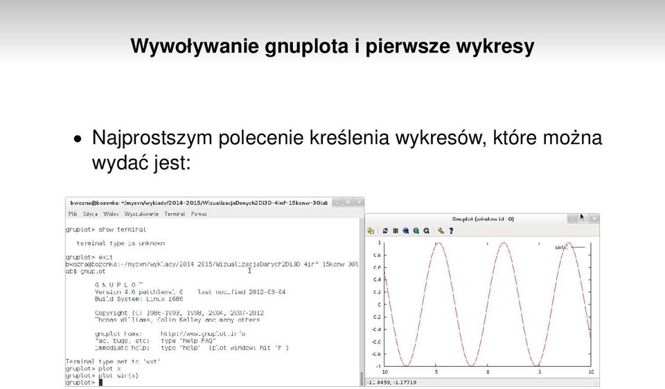 Najprostszym polecenie