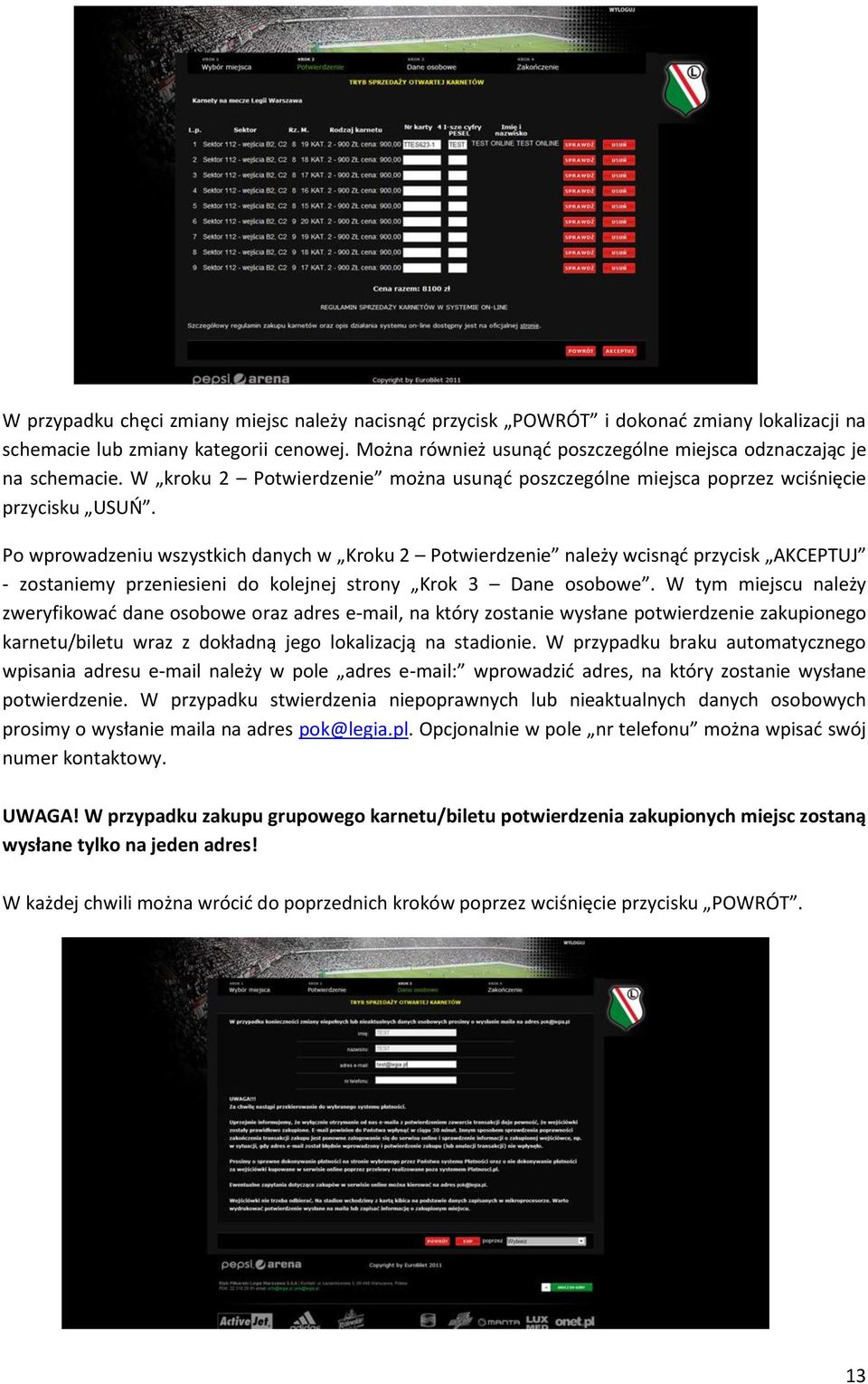 Po wprowadzeniu wszystkich danych w Kroku 2 Potwierdzenie należy wcisnąć przycisk AKCEPTUJ - zostaniemy przeniesieni do kolejnej strony Krok 3 Dane osobowe.