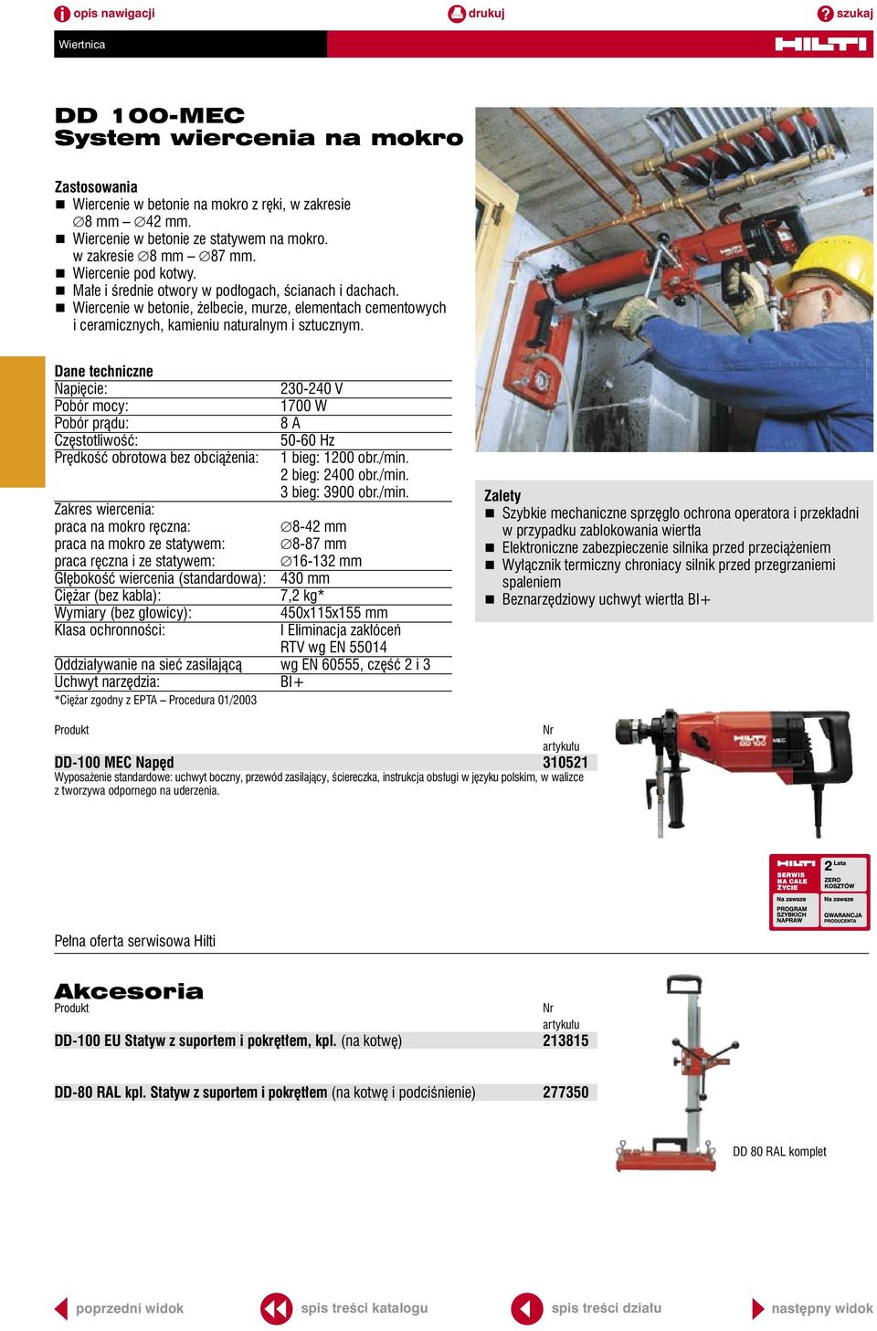 Dane techniczne Napięcie: 230-240 V Pobór mocy: 1700 W Pobór prądu: 8 A Częstotliwość: 50-60 Hz Prędkość obrotowa bez obciążenia: 1 bieg: 1200 obr./min.