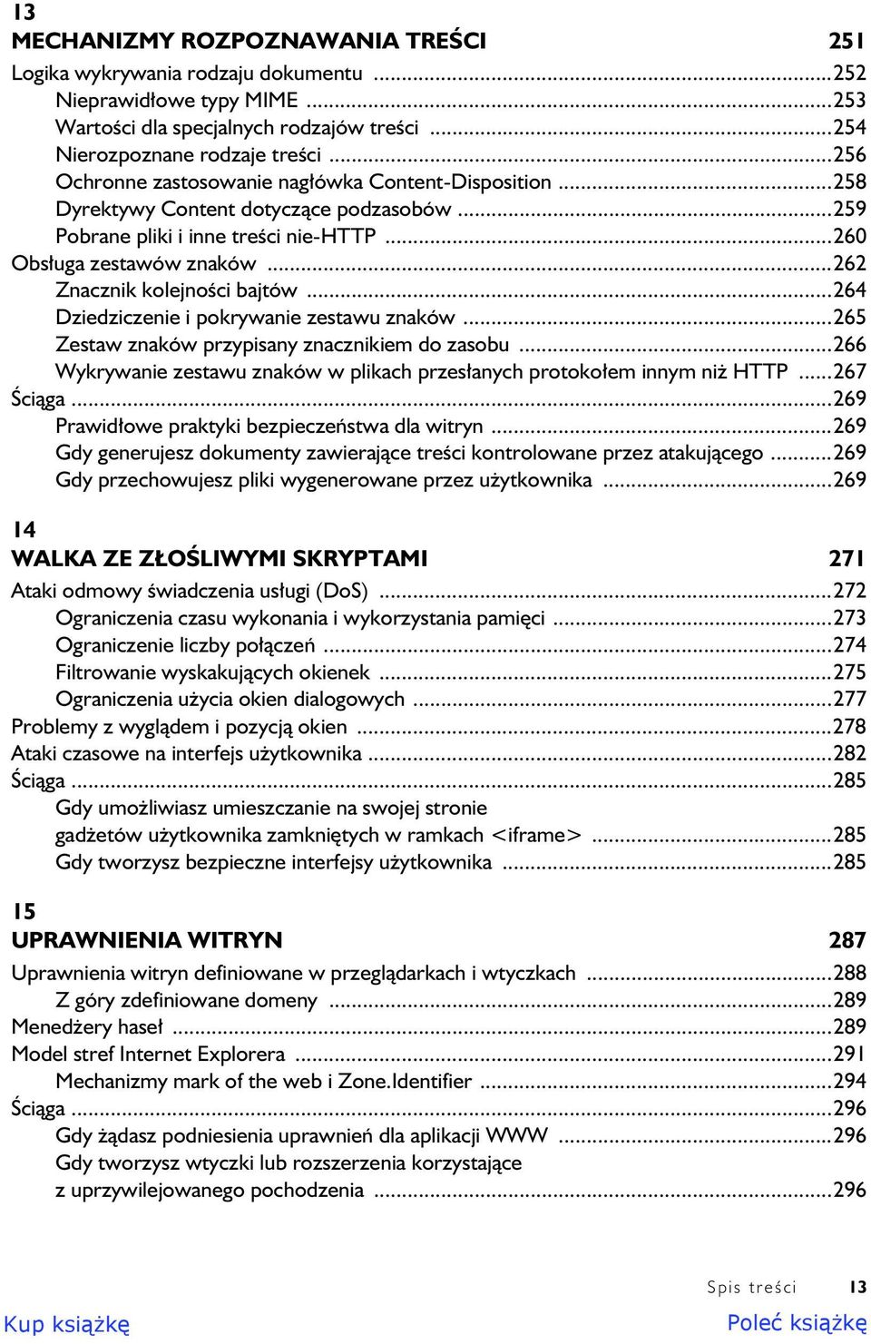 ..262 Znacznik kolejno ci bajtów...264 Dziedziczenie i pokrywanie zestawu znaków...265 Zestaw znaków przypisany znacznikiem do zasobu.