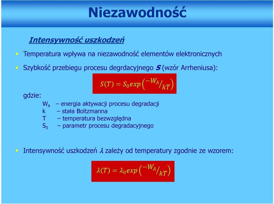 energia aktywacji procesu degradacji k stała Boltzmanna T temperatura bezwzględna S 0