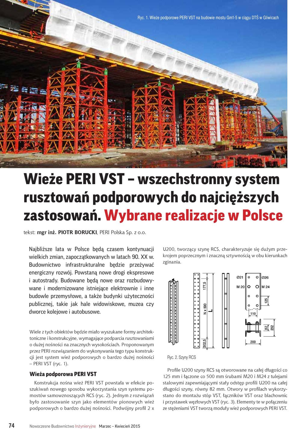 Budownictwo infrastrukturalne będzie przeżywać energiczny rozwój. Powstaną nowe drogi ekspresowe i autostrady.