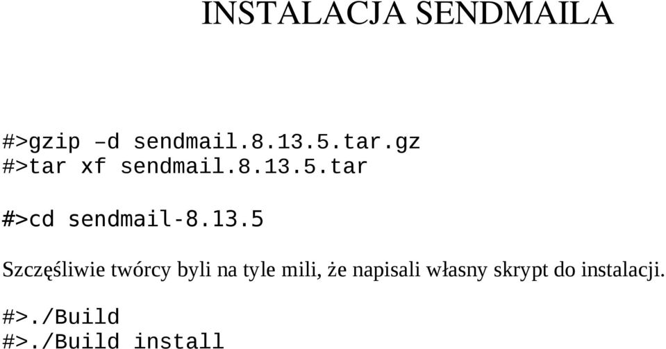 5.tar #>cd sendmail-8.13.