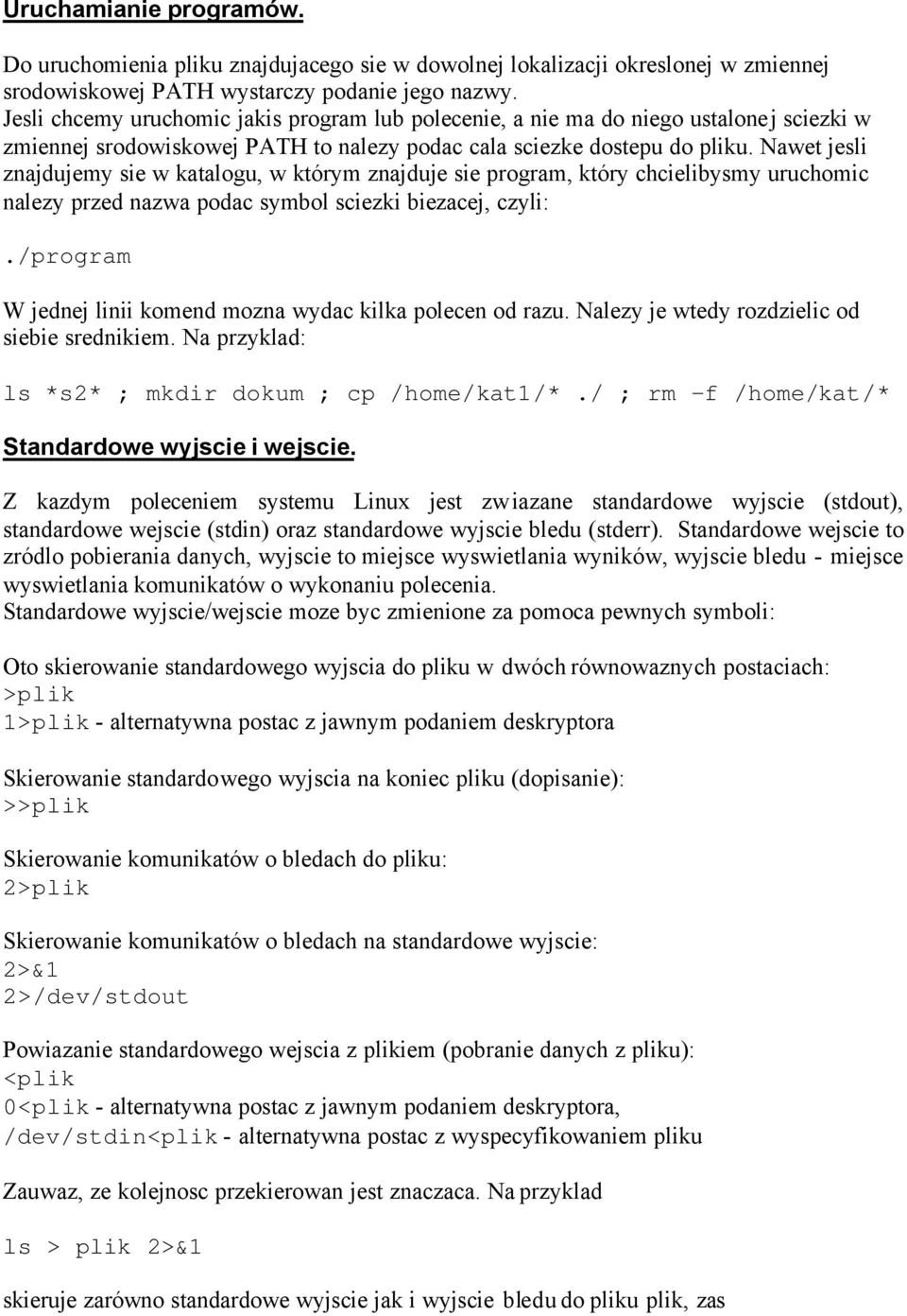 Nawet jesli znajdujemy sie w katalogu, w którym znajduje sie program, który chcielibysmy uruchomic nalezy przed nazwa podac symbol sciezki biezacej, czyli:.