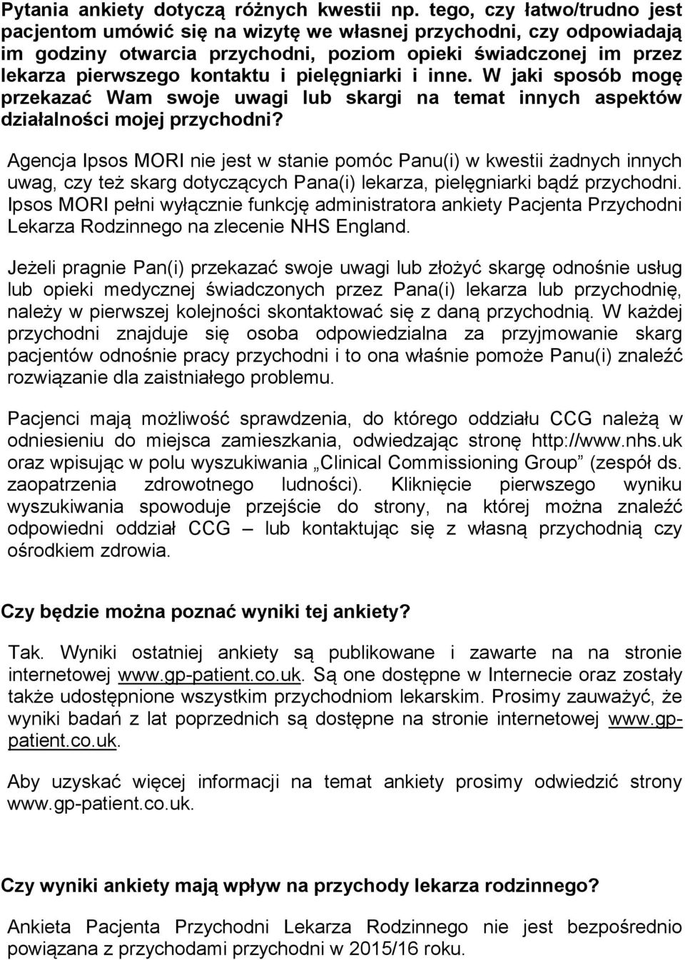 pielęgniarki i inne. W jaki sposób mogę przekazać Wam swoje uwagi lub skargi na temat innych aspektów działalności mojej przychodni?