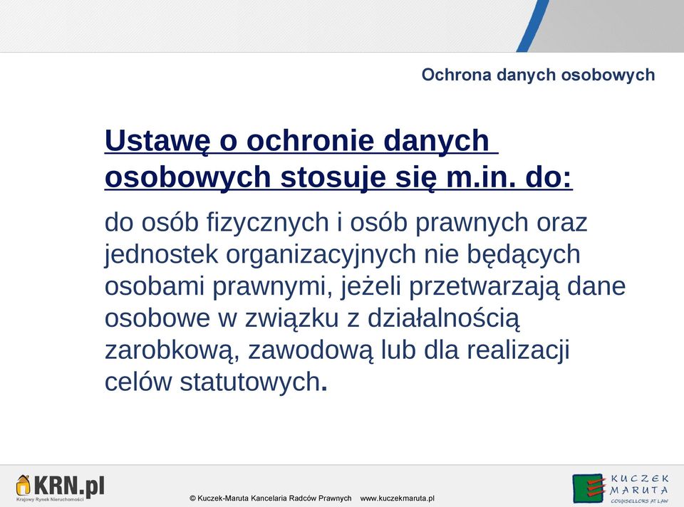 organizacyjnych nie będących osobami prawnymi, jeżeli przetwarzają