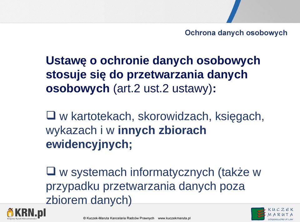 2 ustawy): w kartotekach, skorowidzach, księgach, wykazach i w