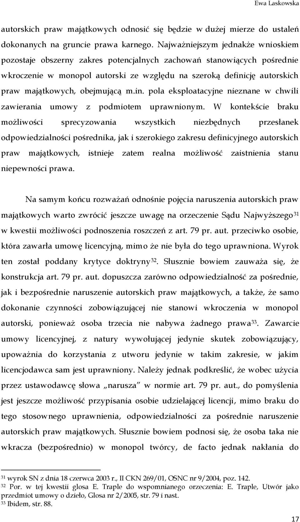 obejmującą m.in. pola eksploatacyjne nieznane w chwili zawierania umowy z podmiotem uprawnionym.