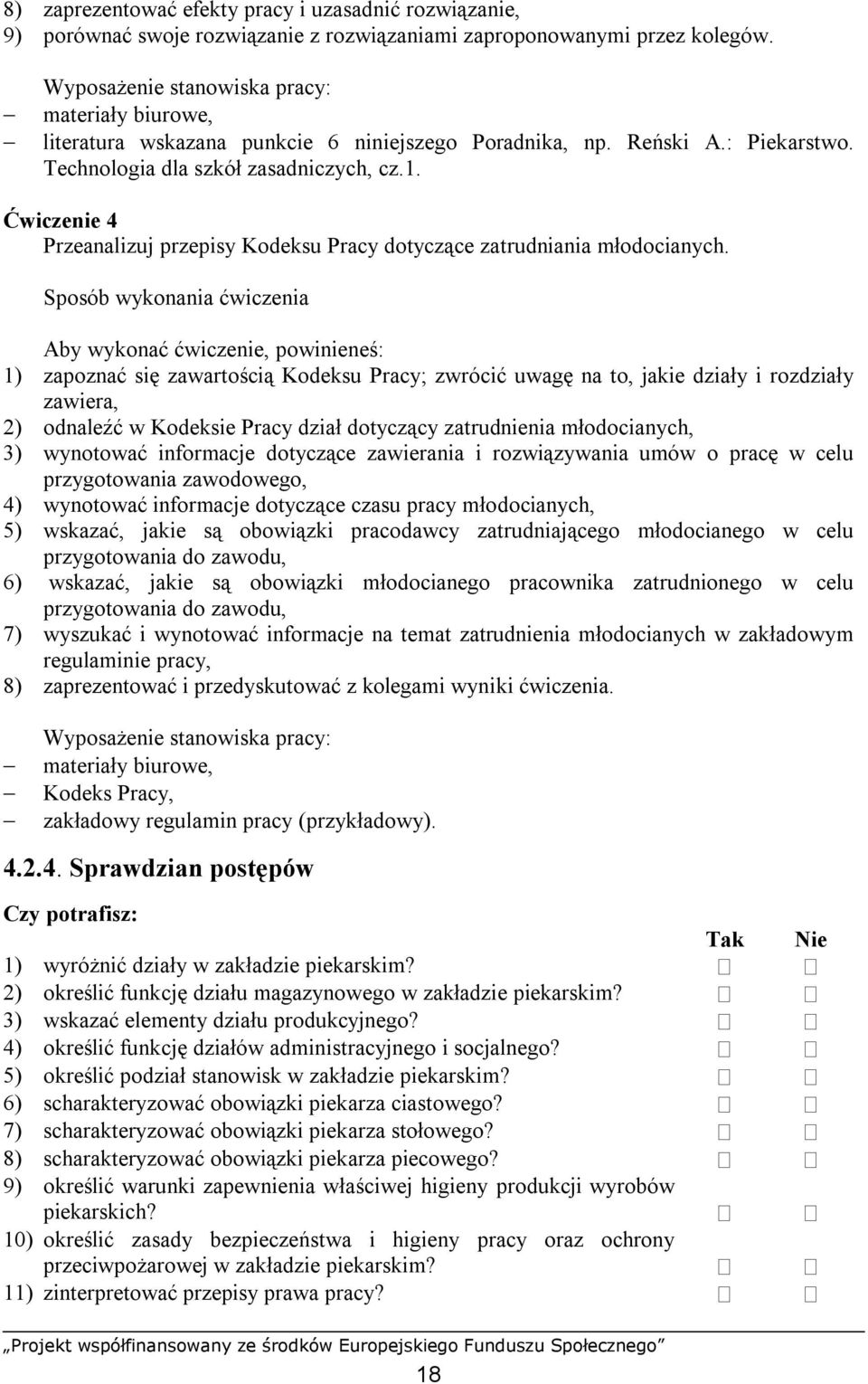 Ćwiczenie 4 Przeanalizuj przepisy Kodeksu Pracy dotyczące zatrudniania młodocianych.