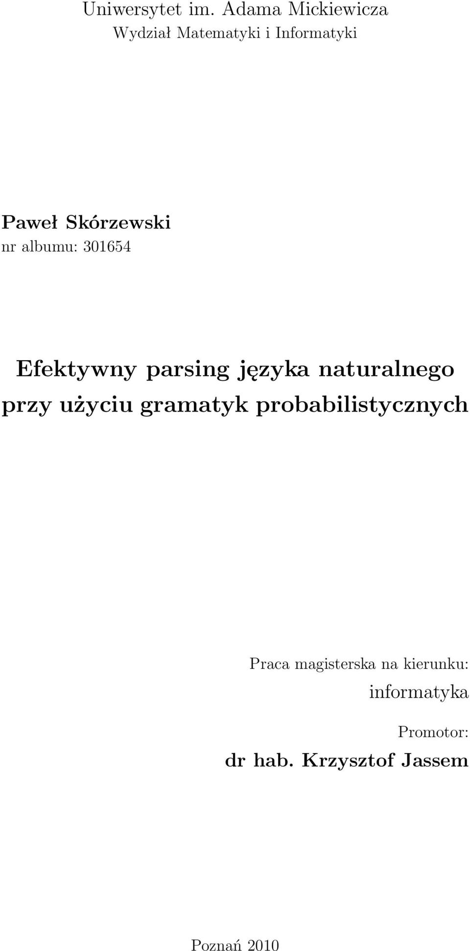 Skórzewski nr albumu: 301654 Efektywny parsing języka naturalnego