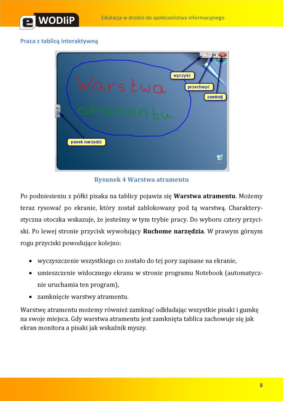 Po lewej stronie przycisk wywołujący Ruchome narzędzia.