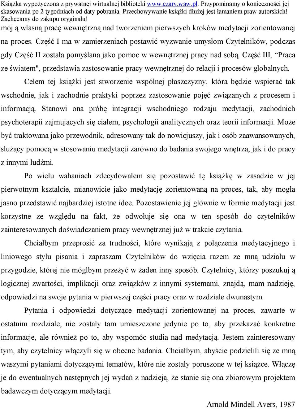 Część III, Praca ze światem", przedstawia zastosowanie pracy wewnętrznej do relacji i procesów globalnych.