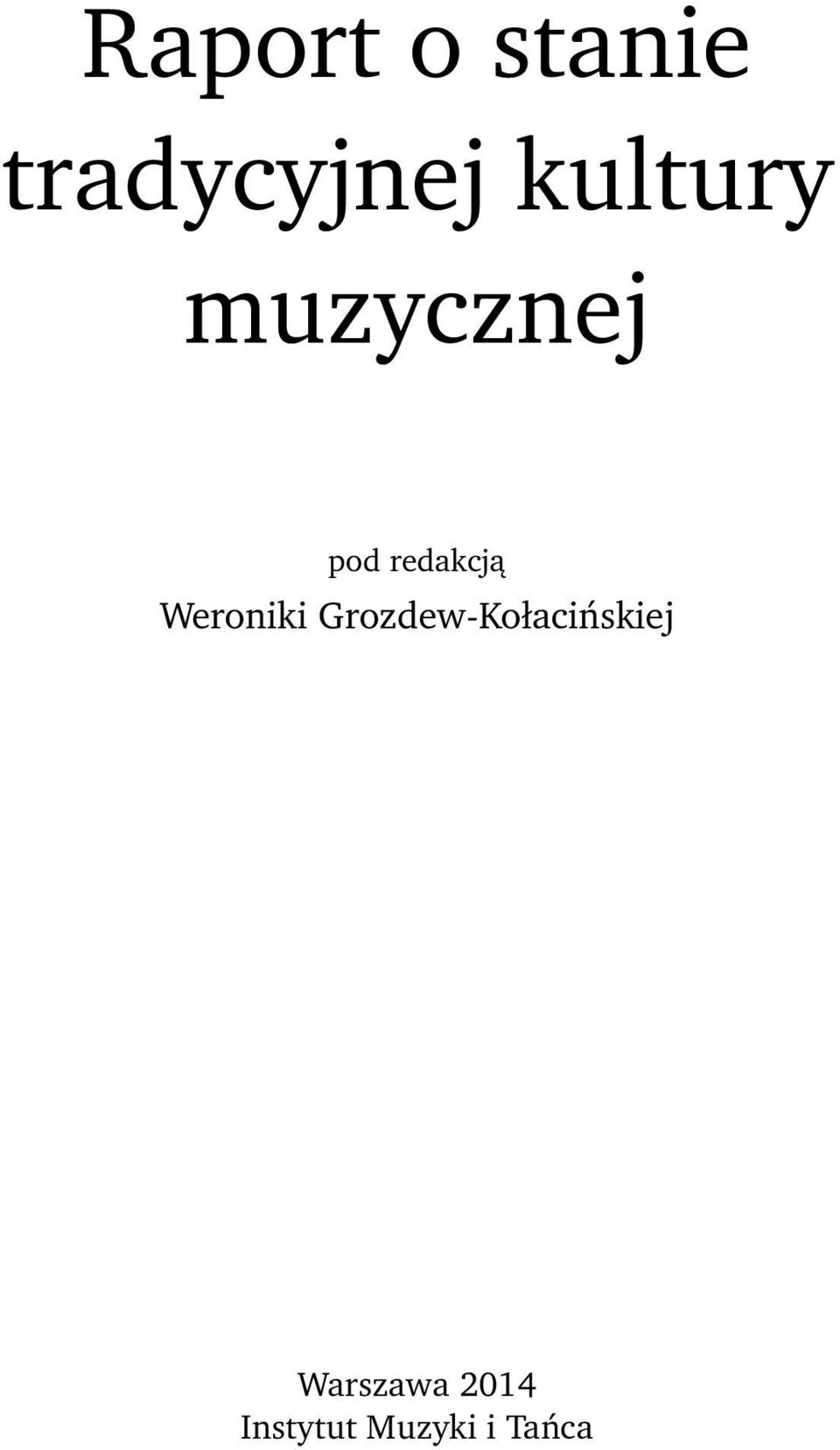 Weroniki Grozdew-Kołacińskiej