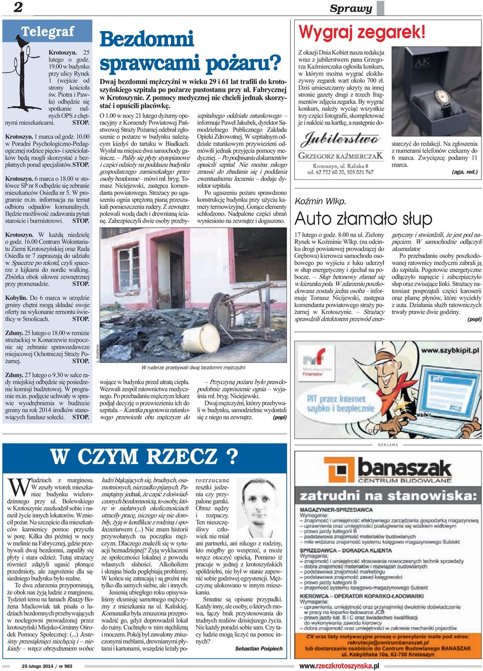 00 w sto- ³ówce SP nr 8 odbêdzie siê zebranie mieszkañców Osiedla nr 5. W programie m.in. informacja na temat odbioru odpadów komunalnych. Bêdzie mo liwoœæ zadawania pytañ staroœcie i burmistrzowi.