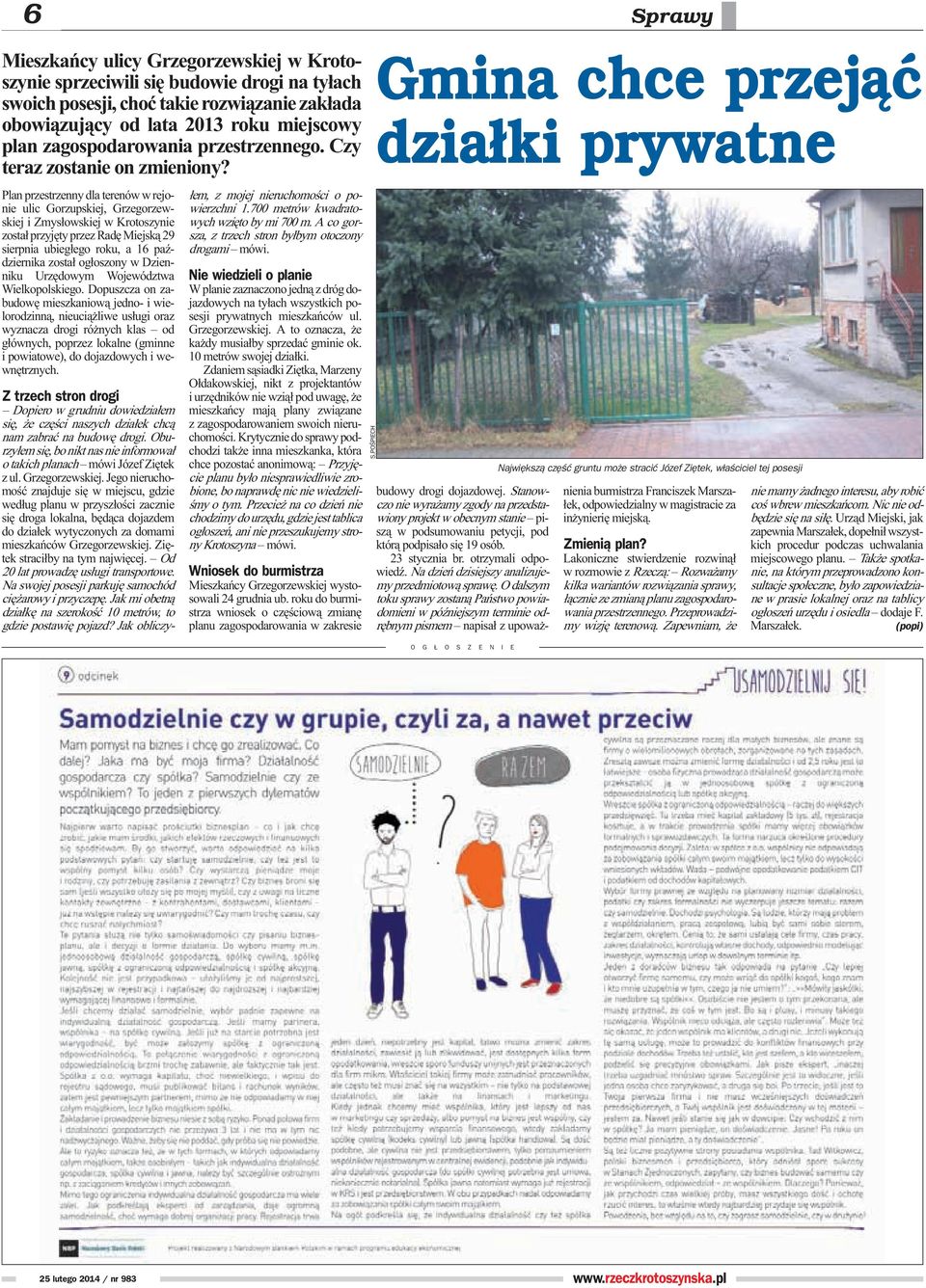 Plan przestrzenny dla terenów w rejonie ulic Gorzupskiej, Grzegorzewskiej i Zmys³owskiej w Krotoszynie zosta³ przyjêty przez Radê Miejsk¹ 29 sierpnia ubieg³ego roku, a 16 paÿdziernika zosta³