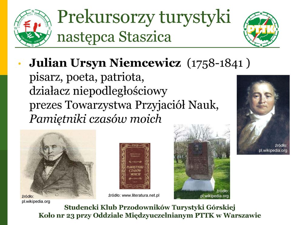 Towarzystwa Przyjaciół Nauk, Pamiętniki czasów moich źródło: pl.wikipedia.