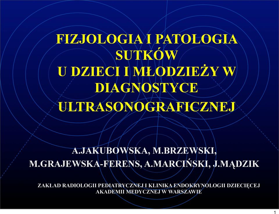GRAJEWSKA-FERENS, A.MARCIŃSKI, J.