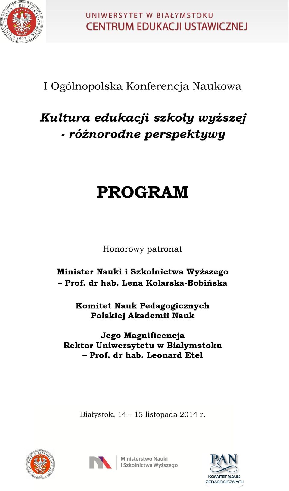 Lena Kolarska-Bobińska Komitet Nauk Pedagogicznych Polskiej Akademii Nauk Jego