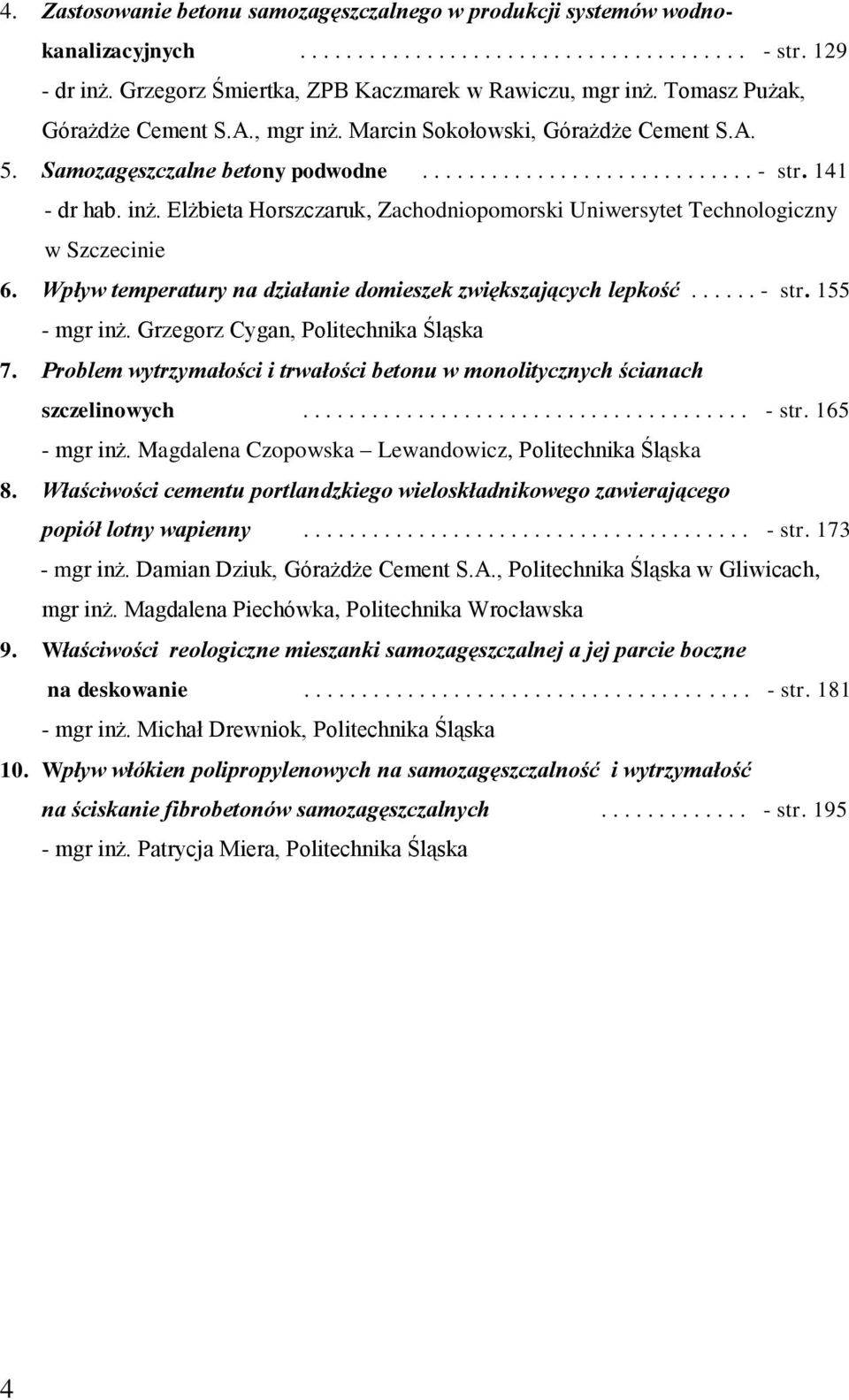 Wpływ temperatury na działanie domieszek zwiększających lepkość...... - str. 155 - mgr inż. Grzegorz Cygan, Politechnika Śląska 7.