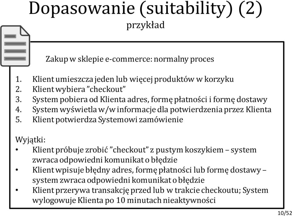 Klient potwierdza Systemowi zamówienie Wyjątki: Klient próbuje zrobić checkout z pustym koszykiem system zwraca odpowiedni komunikat o błędzie Klient wpisuje błędny