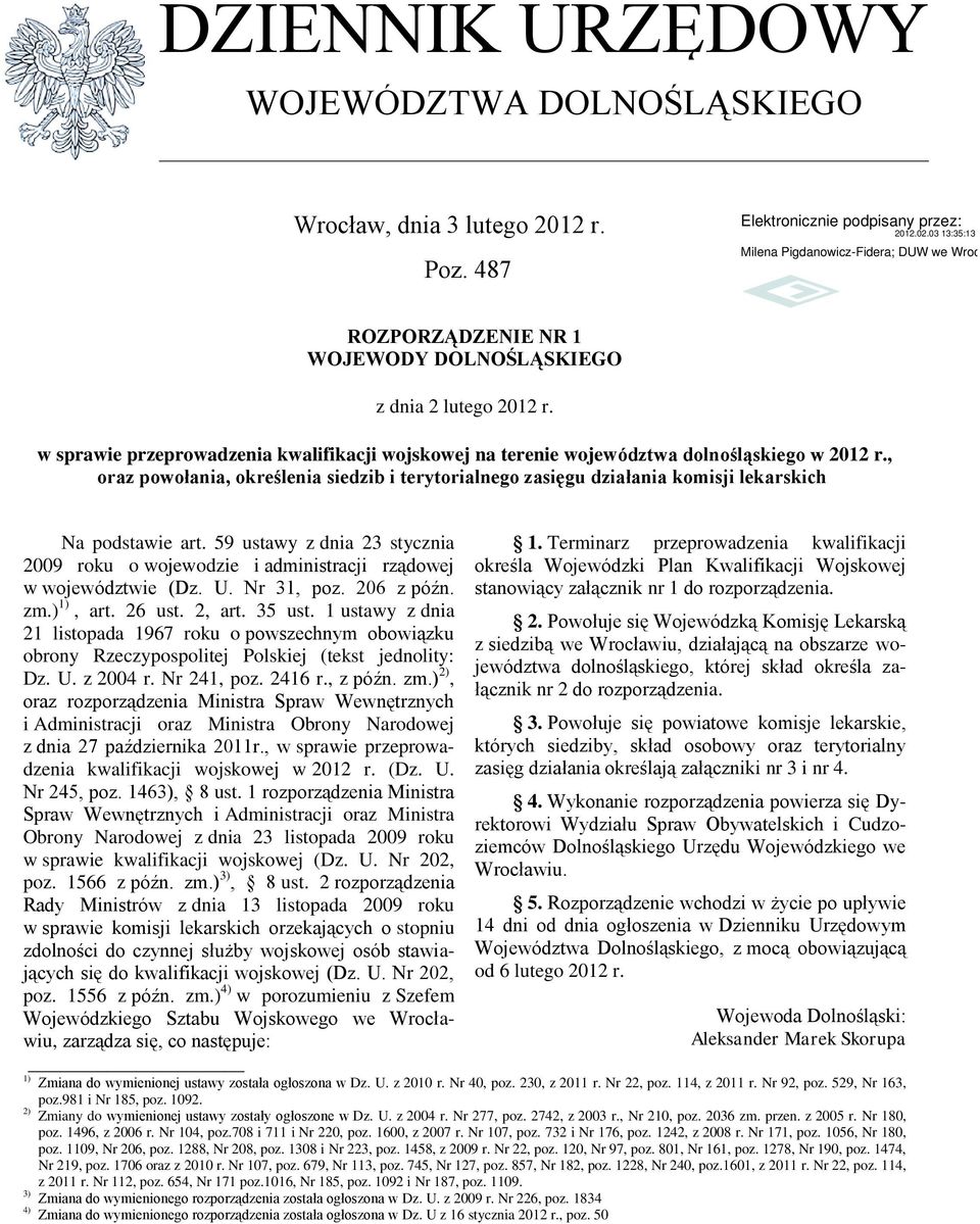 , oraz powołania, określenia siedzib i terytorialnego zasięgu działania komisji lekarskich Na podstawie art.