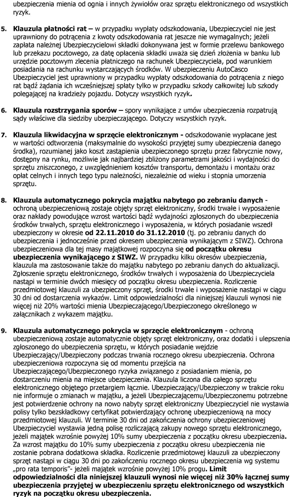 składki dokonywana jest w formie przelewu bankowego lub przekazu pocztowego, za datę opłacenia składki uwaŝa się dzień złoŝenia w banku lub urzędzie pocztowym zlecenia płatniczego na rachunek