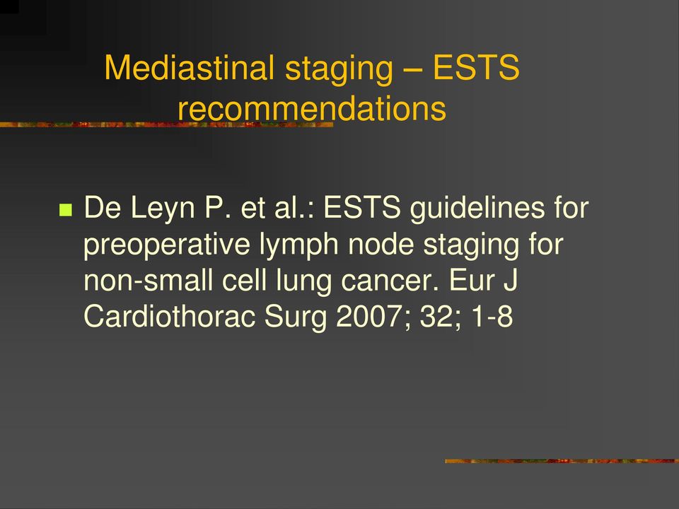 : ESTS guidelines for preoperative lymph node