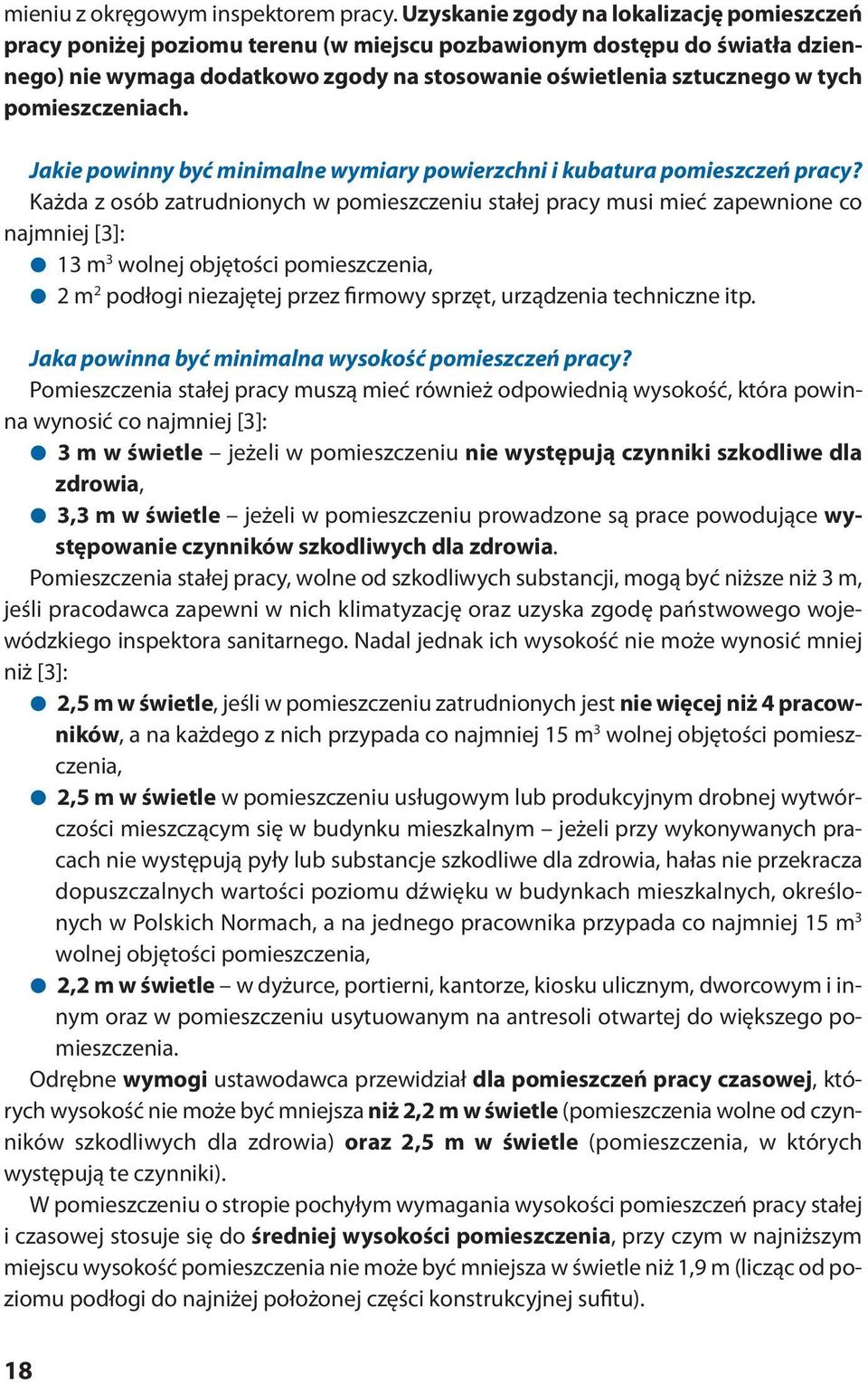 miesz cze niach. Ja kie po win ny być mi ni mal ne wy mia ry po wierzch ni i ku ba tu ra po miesz czeń pra cy?