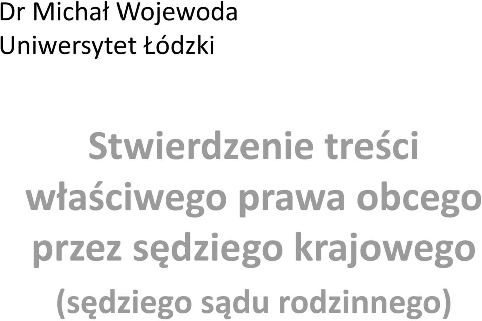 właściwego prawa obcego przez