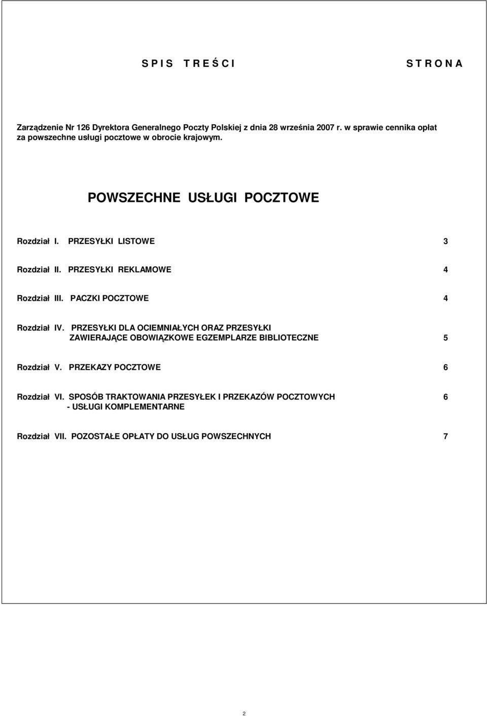 PRZESYŁKI REKLAMOWE 4 Rozdział III. PACZKI POCZTOWE 4 Rozdział IV.