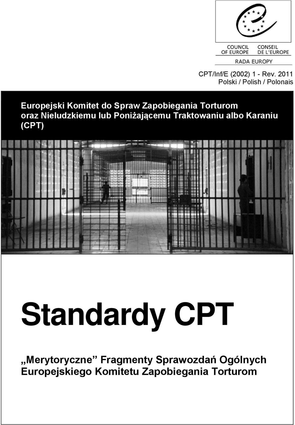 Zapobiegania Torturom oraz Nieludzkiemu lub Poniżającemu Traktowaniu