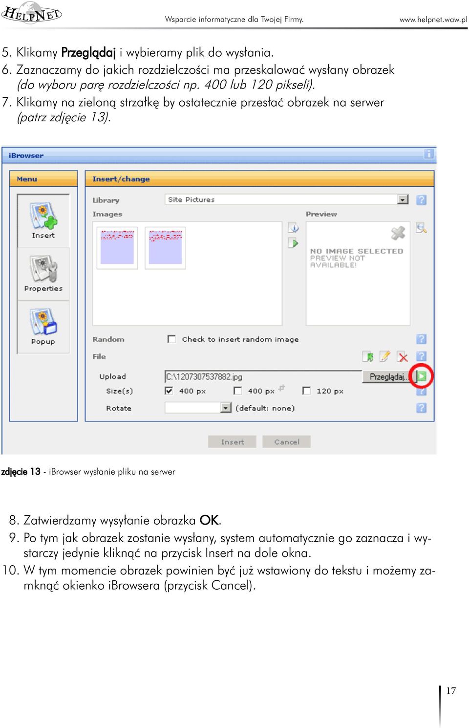 Klikamy na zieloną strzałkę by ostatecznie przesłać obrazek na serwer (patrz zdjęcie 13). zdjęcie 13 - ibrowser wysłanie pliku na serwer 8.