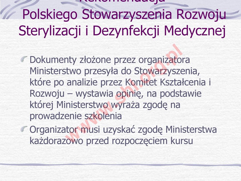 Komitet Kształcenia i Rozwoju wystawia opinię, na podstawie której Ministerstwo wyraża zgodę na