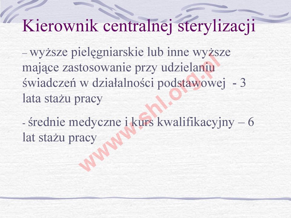 świadczeń w działalności podstawowej - 3 lata stażu